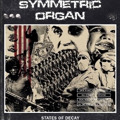 Symmetric Organ - States of Decay